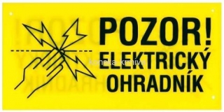 Výstražná cedulka - POZOR ELEKTRICKÝ OHRADNÍK